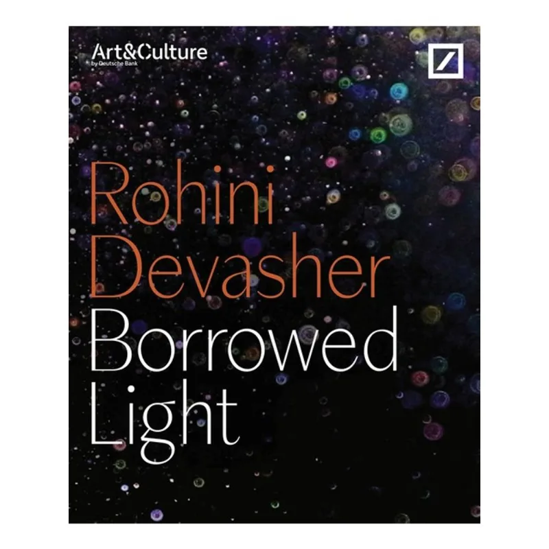 BORROWED LIGHT: ROHINI DEVASHER