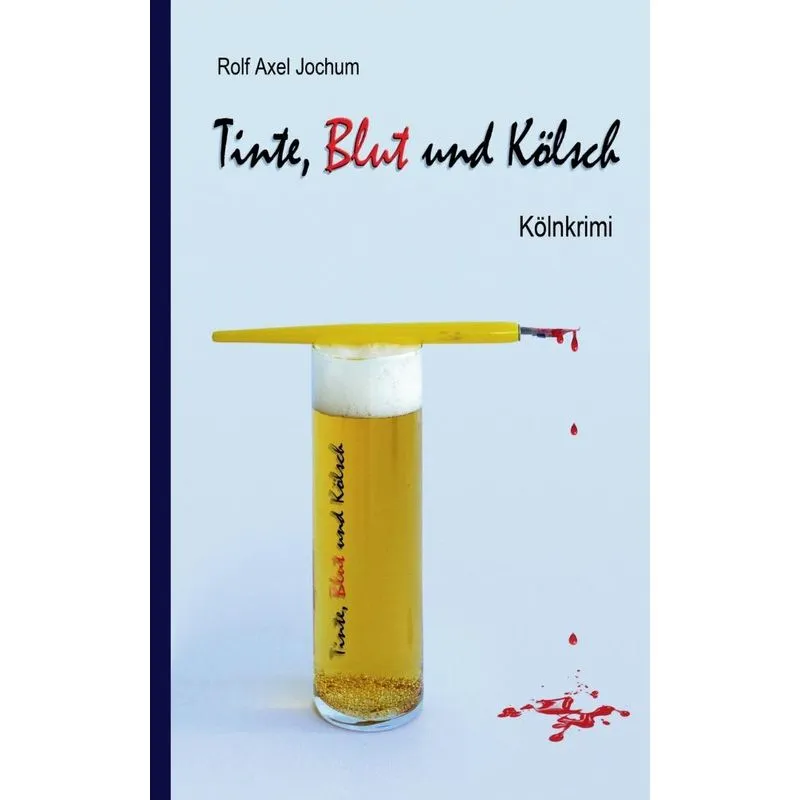 Tinte, Blut und Kölsch