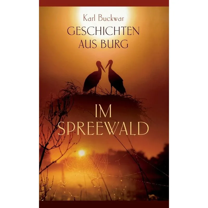 Geschichten aus Burg im Spreewald