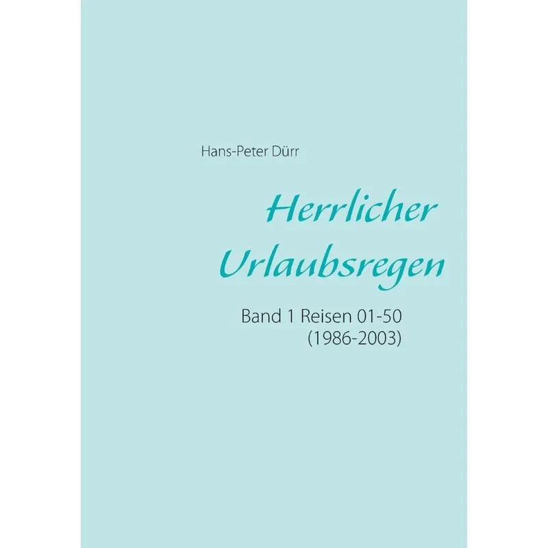 Herrlicher Urlaubsregen Band 1