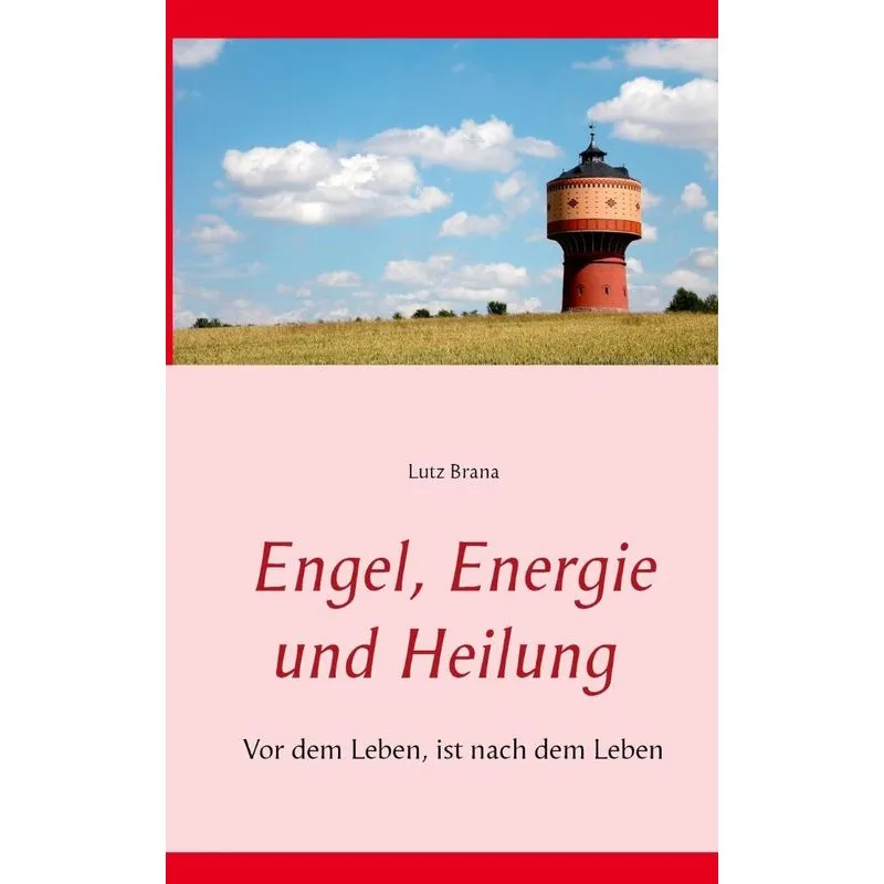 Engel, Energie und Heilung