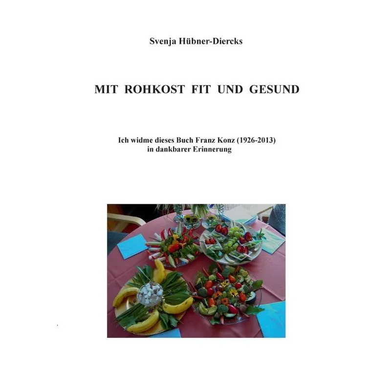 Mit Rohkost fit und gesund