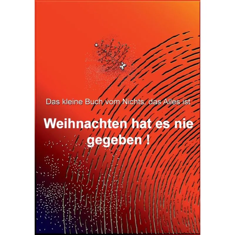 Weihnachten hat es nie gegeben!