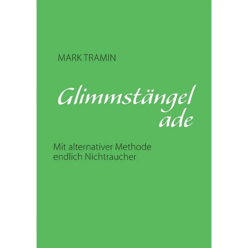 Glimmstängel ade