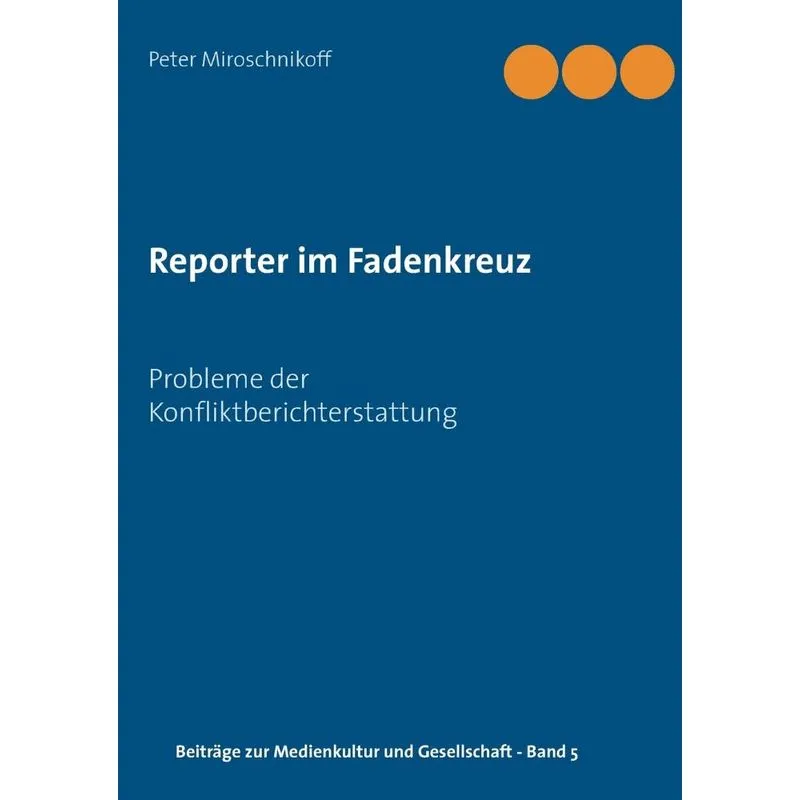 Reporter im Fadenkreuz