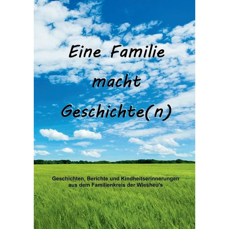 Eine Familie macht Geschichte(n)