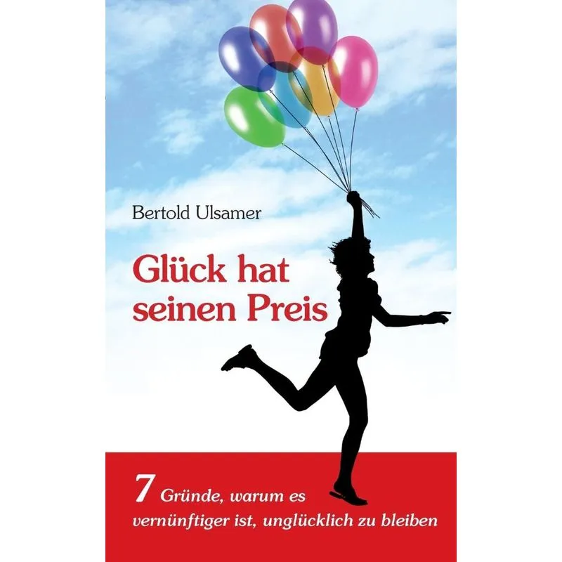 Glück hat seinen Preis