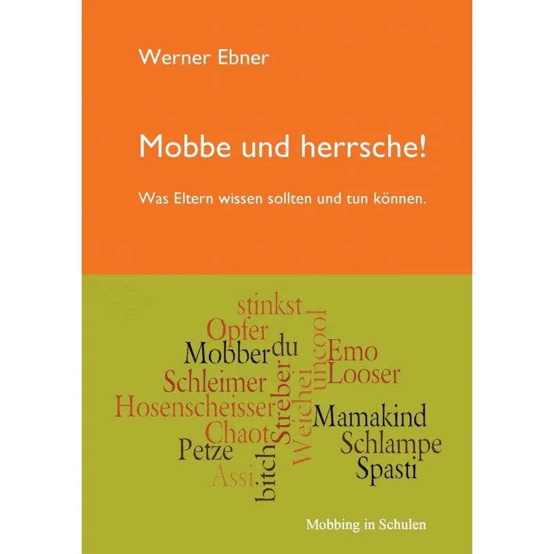 Mobbe und herrsche!