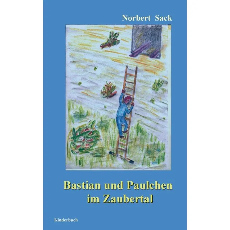Bastian und Paulchen im Zaubertal