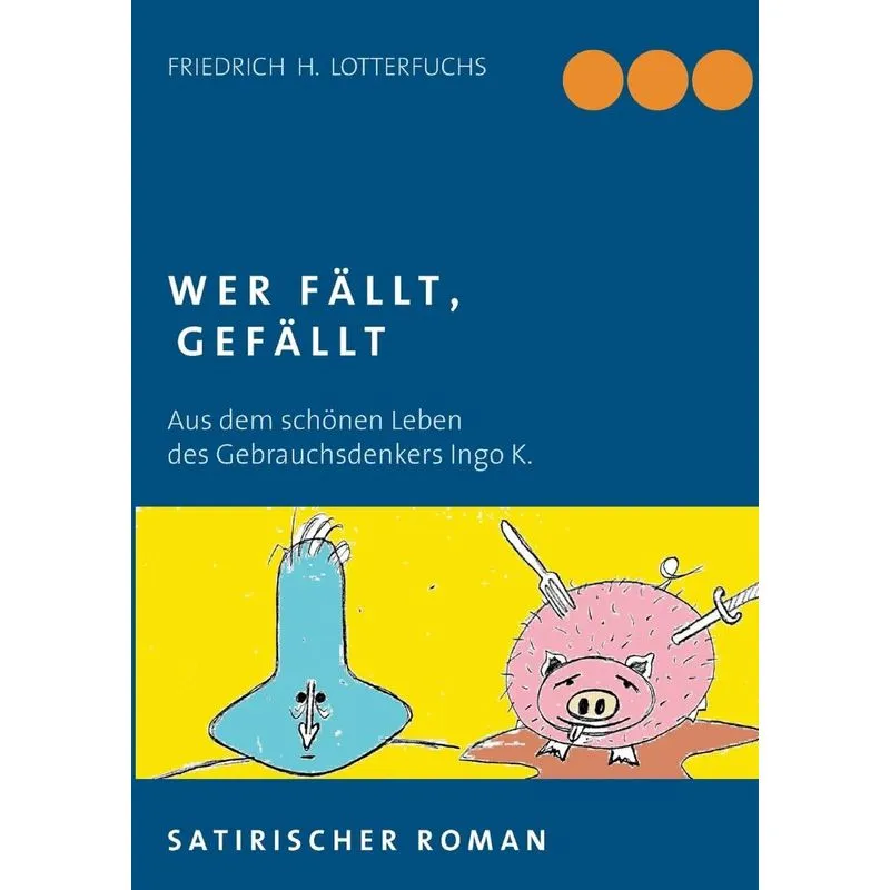 Wer fällt, gefällt