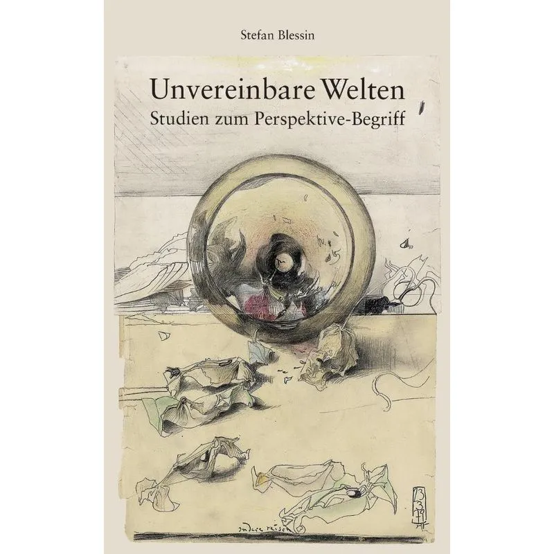 Unvereinbare Welten