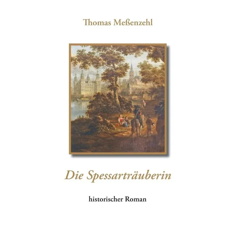 Die Spessarträuberin