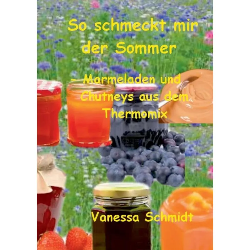 So schmeckt mir der Sommer
