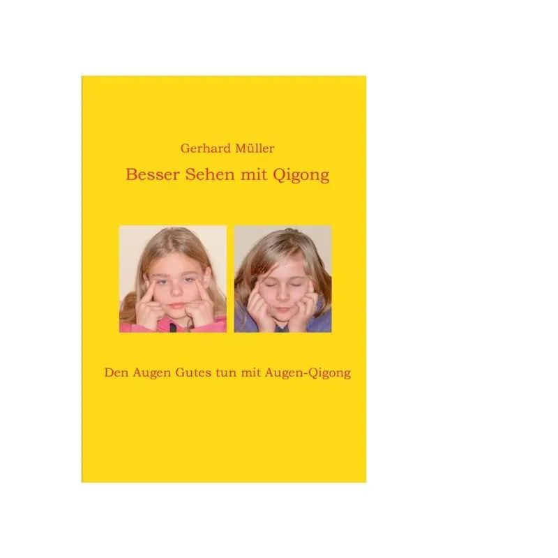 Besser Sehen mit Qigong