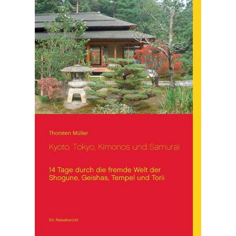 Kyoto, Tokyo, Kimonos und Samurai