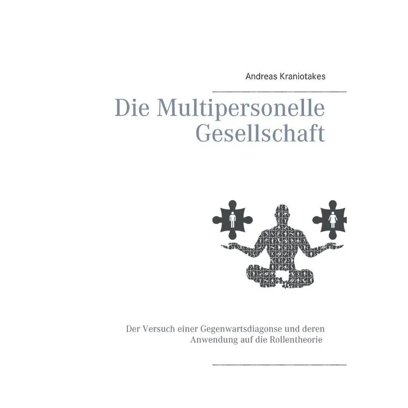 Die Multipersonelle Gesellschaft