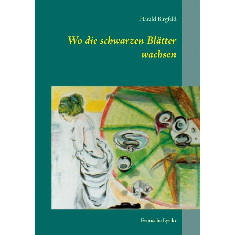 Wo die schwarzen Blätter wachsen