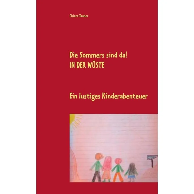 Die Sommers sind da! In der Wüste