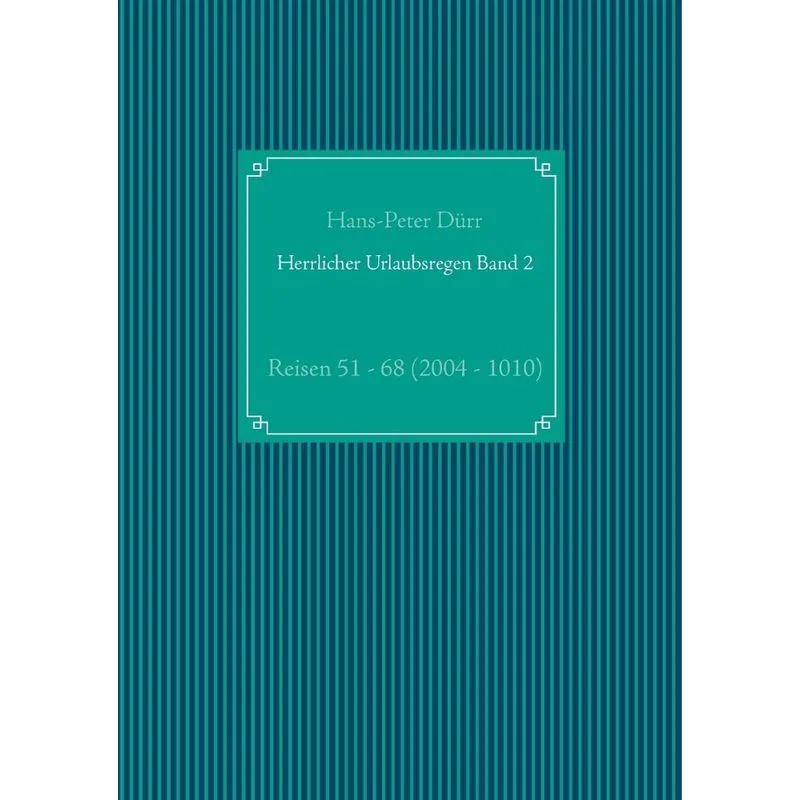 Herrlicher Urlaubsregen Band 2