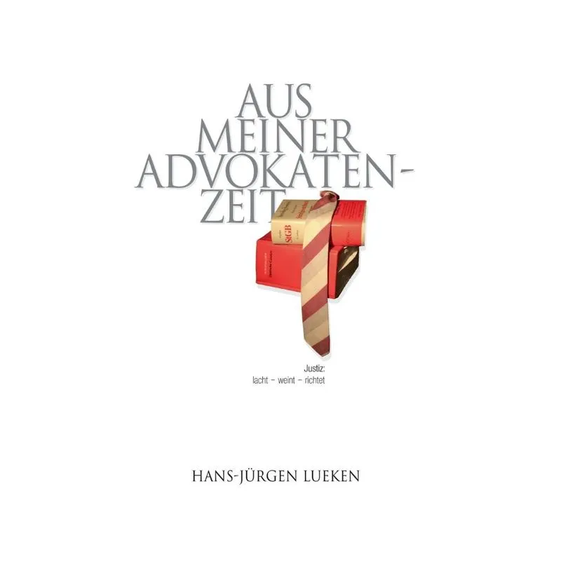 Aus meiner Advokatenzeit