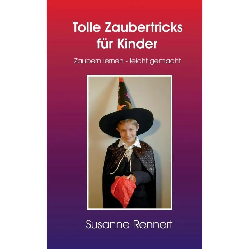 Tolle Zaubertricks für Kinder
