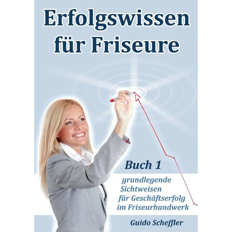 Erfolgswissen für Friseure Buch 1