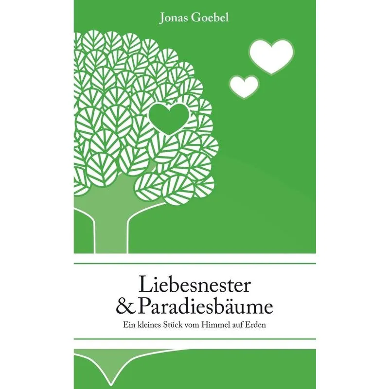 Liebesnester und Paradiesbäume