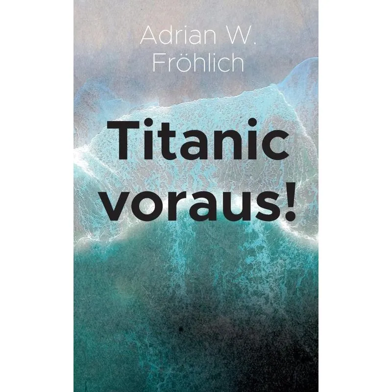 Titanic voraus!