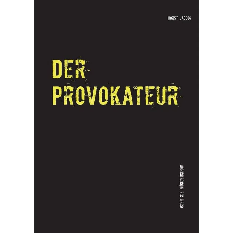 Der Provokateur