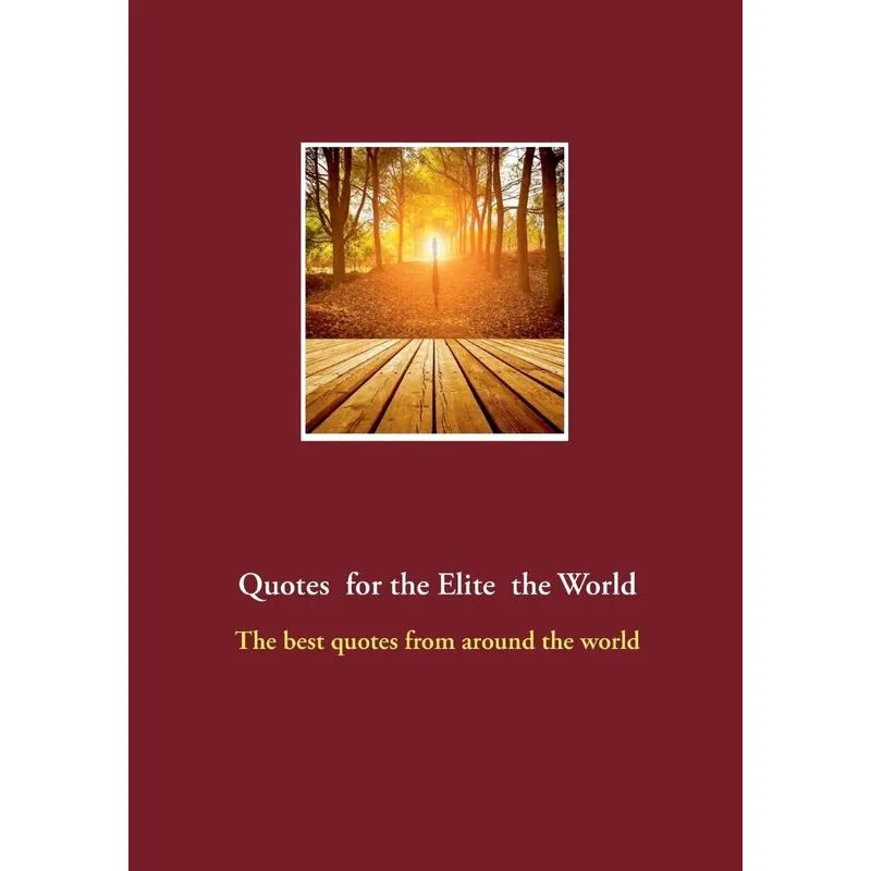 Quotes for the Elite of the World