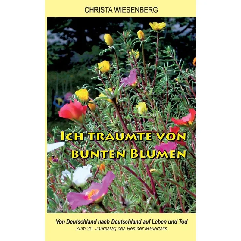 Ich träumte von bunten Blumen