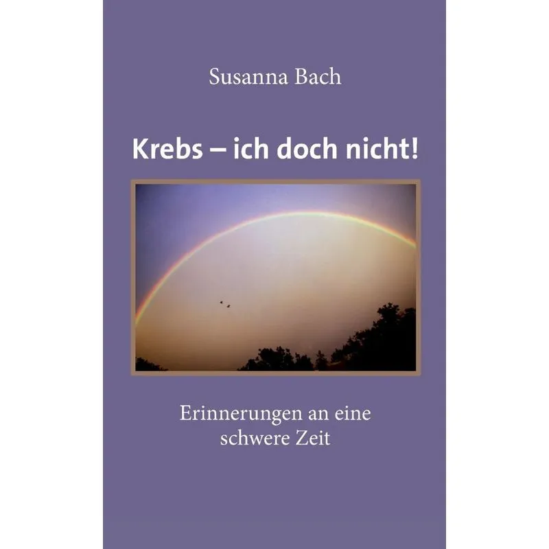 Krebs - ich doch nicht!