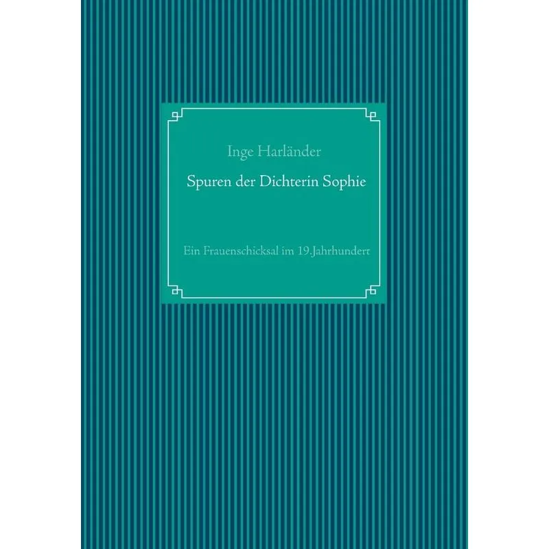 Spuren der Dichterin Sophie