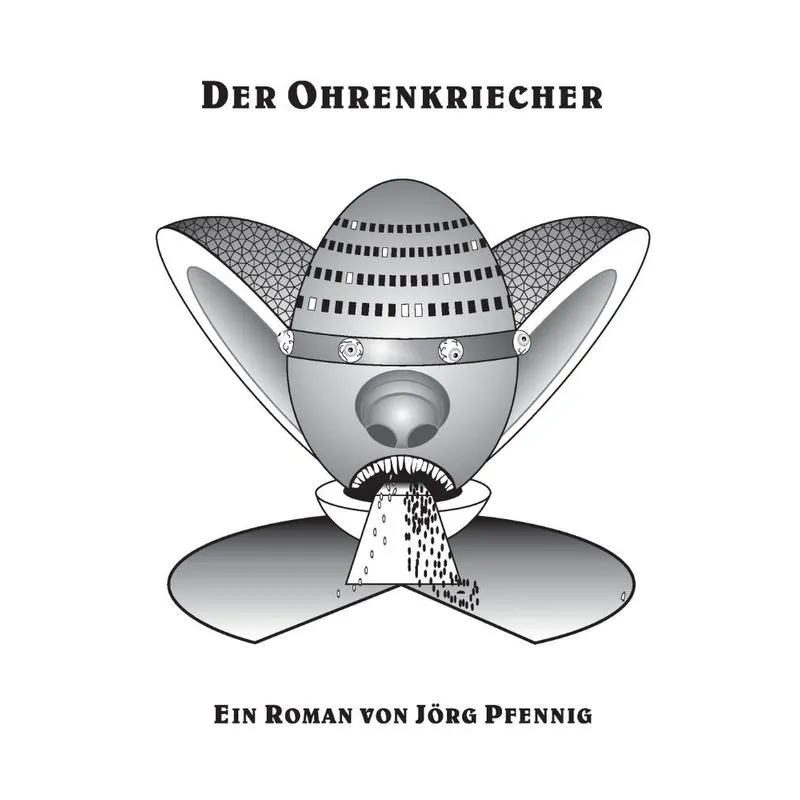 Der Ohrenkriecher