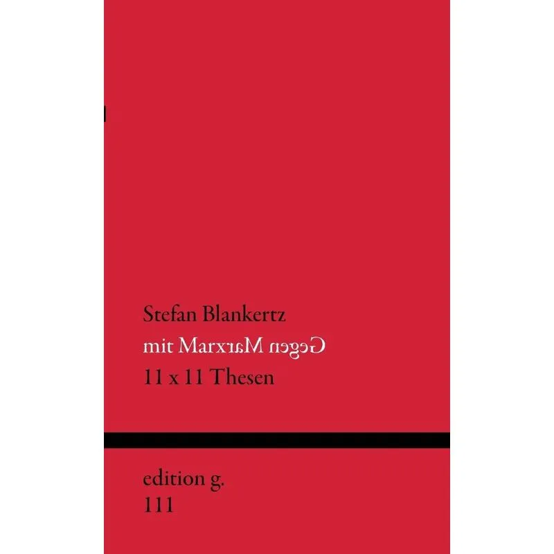 Mit Marx gegen Marx
