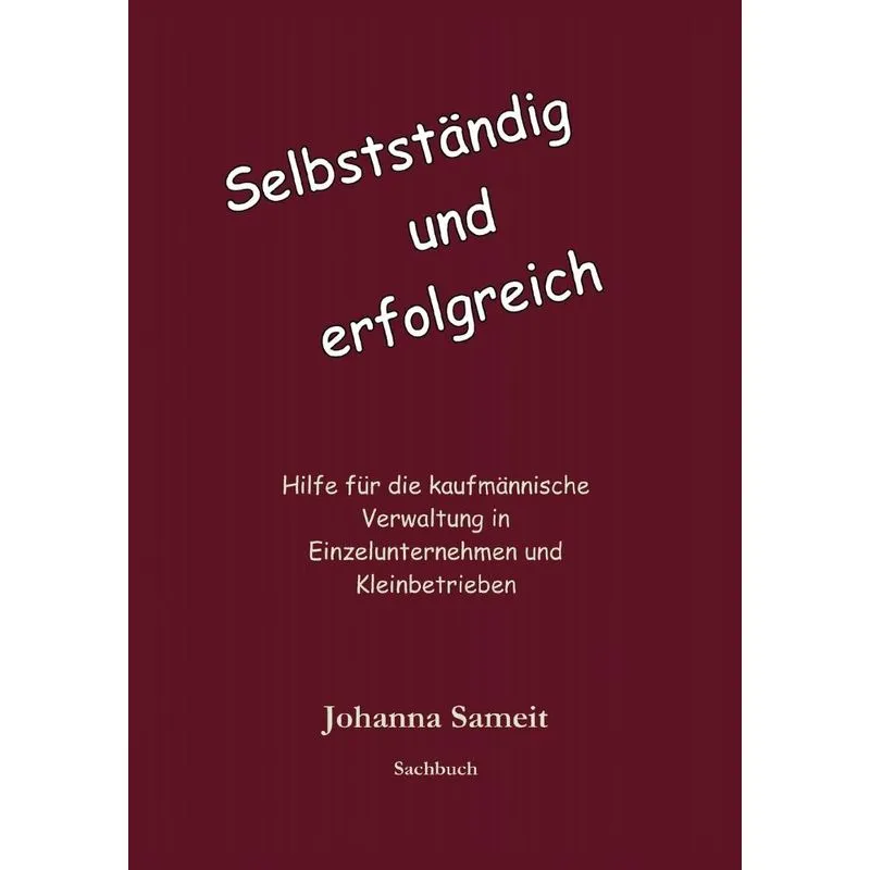 Selbständig und erfolgreich