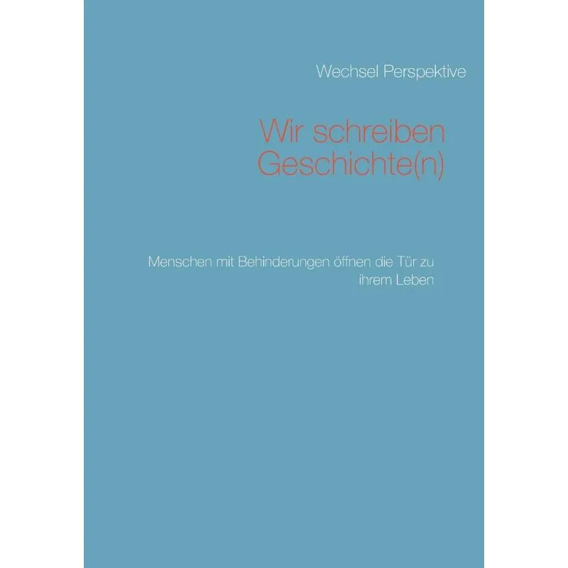 Wir schreiben Geschichte(n)