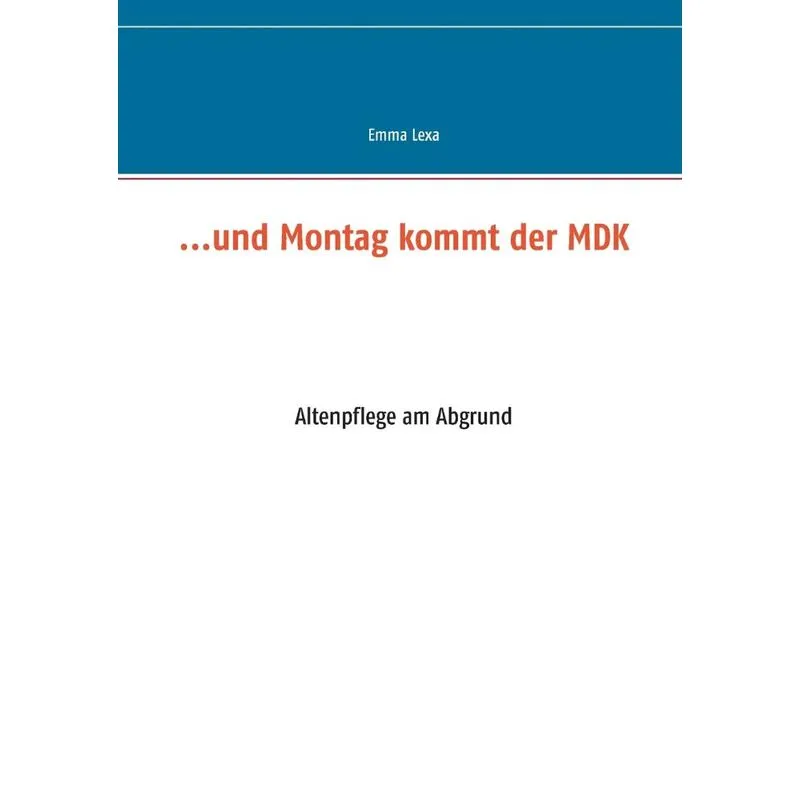 ...und Montag kommt der MDK