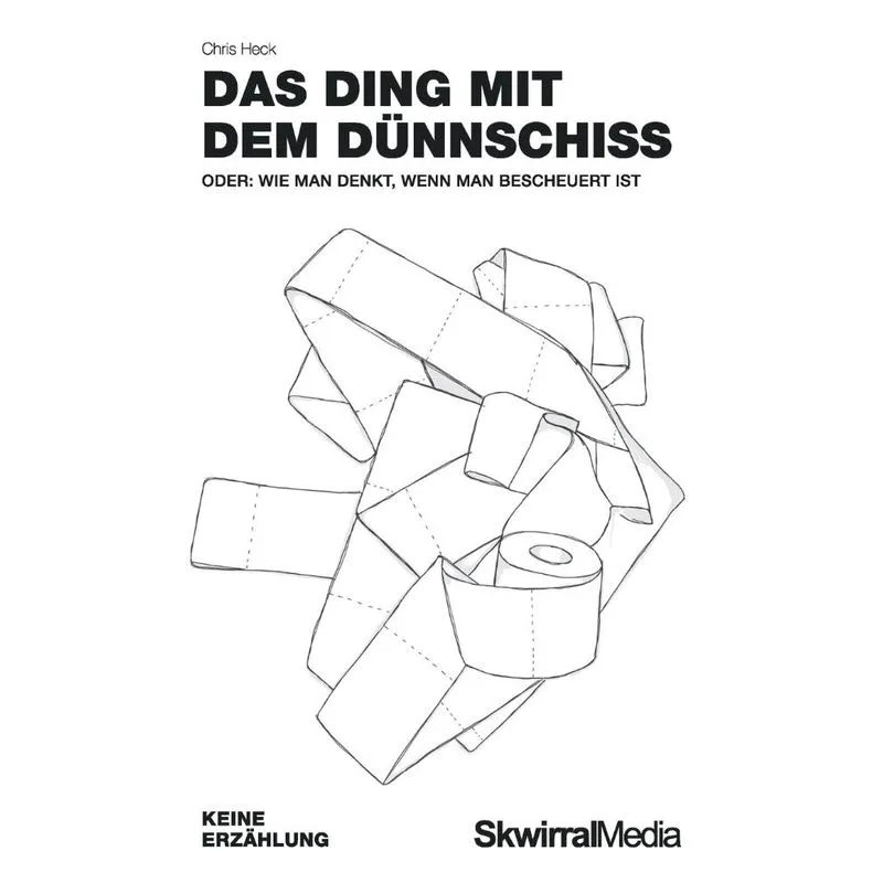 Das Ding mit dem Dünnschiss