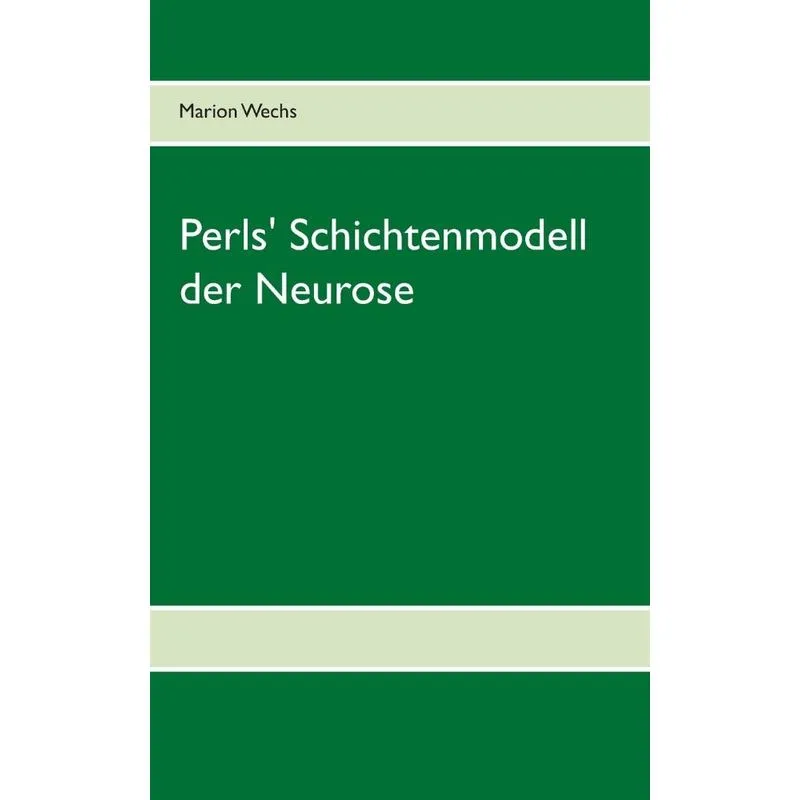 Perls Schichtenmodell der Neurose