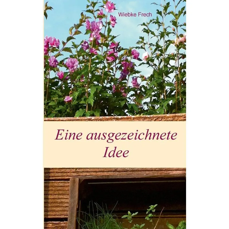 Eine ausgezeichnete Idee