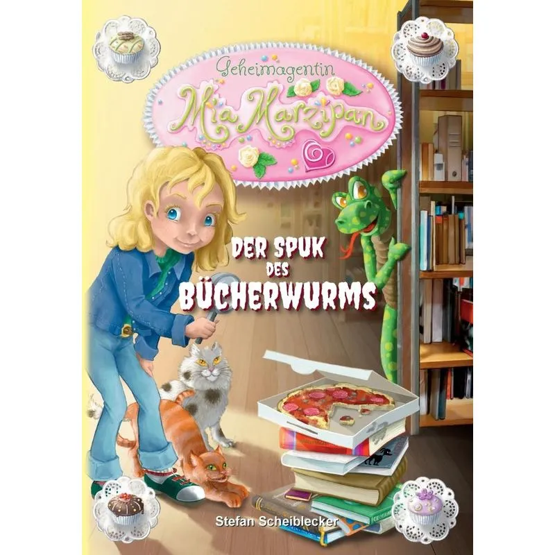 Geheimagentin Mia Marzipan