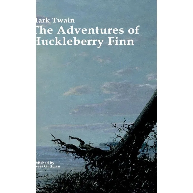 THE ADVENTURES OF HUCKLEBERRY FINN