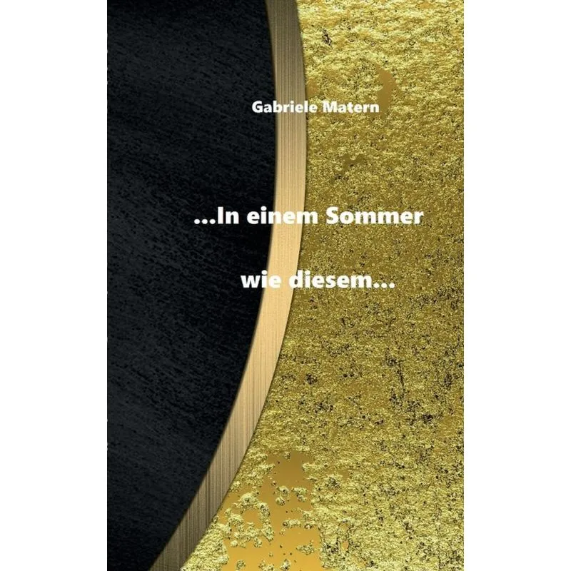 ...In einem Sommer wie diesem...