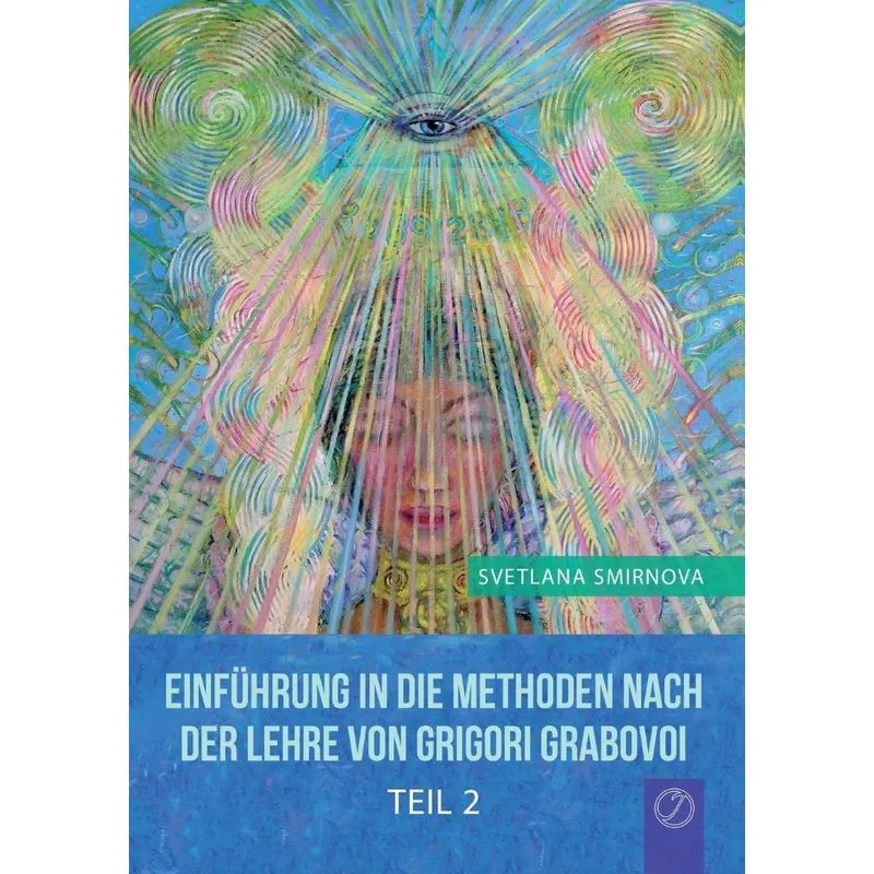 Einführung in die Methoden nach der Lehre von Grigori Grabo