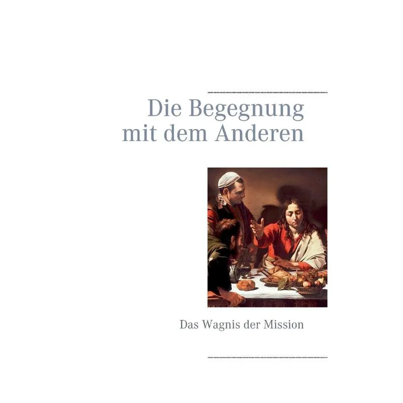 Die Begegnung mit dem Anderen