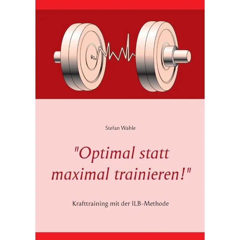 Optimal statt maximal trainieren!