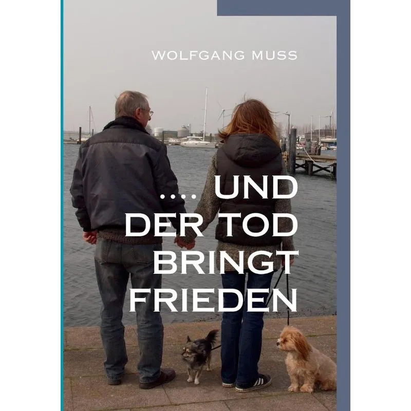 ....und der Tod bringt Frieden