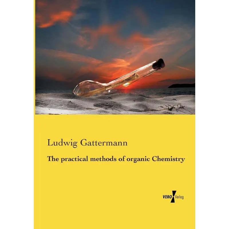 The practical methods of organic Chemistry