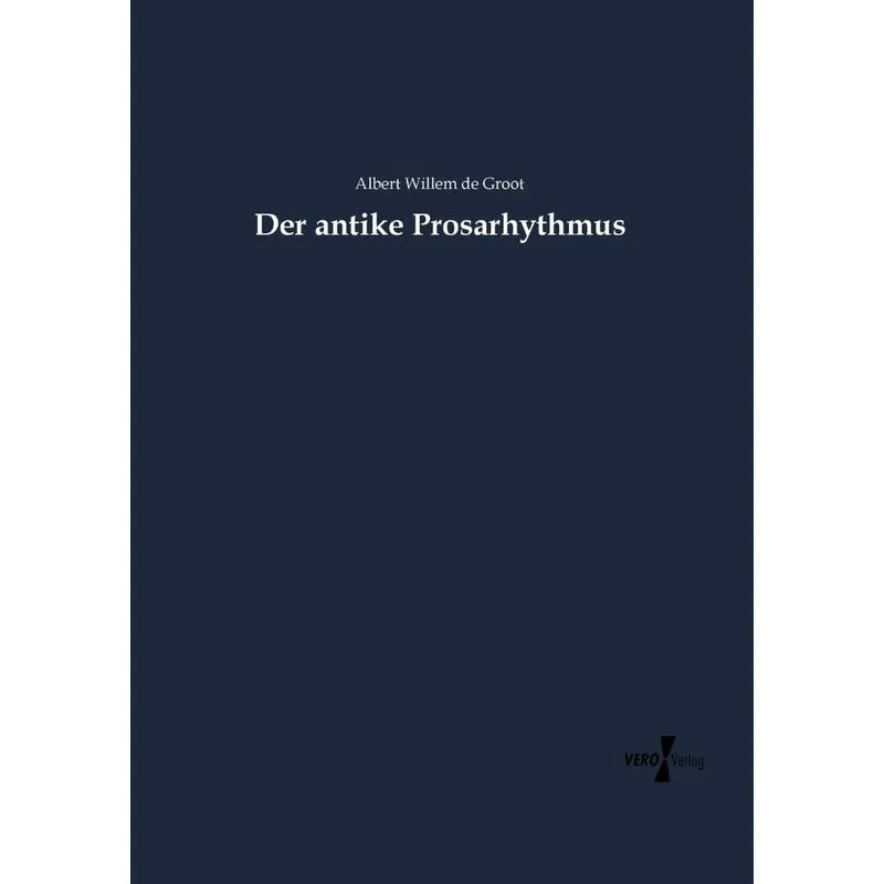 Der antike Prosarhythmus